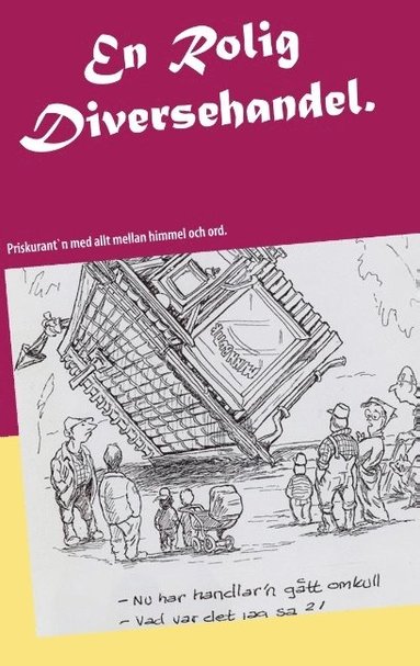 bokomslag En Rolig Diversehandel. : Priskurant¿n med allt mellan himmel och ord.
