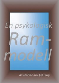bokomslag En psykologisk rammodell : En psykologisk rammodell