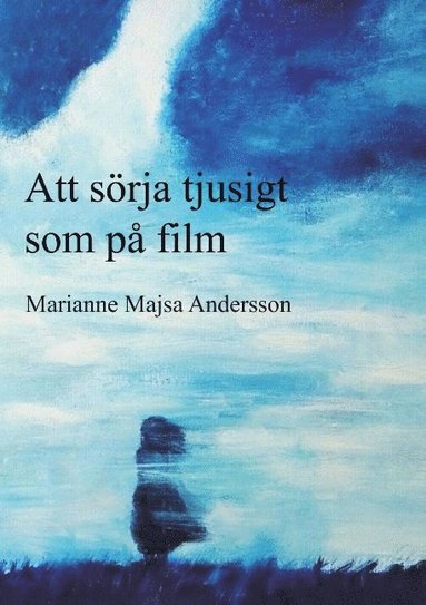 bokomslag Att sörja tjusigt som på film