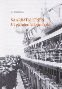 bokomslag Saarbataljonen : ut på internationell vakt 1934-1935