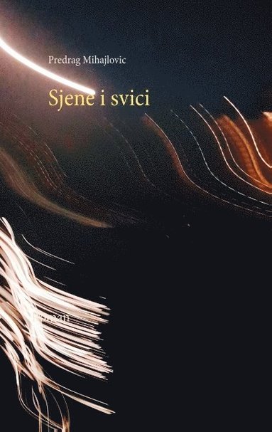 bokomslag Sjene i svici : Sjene i svici