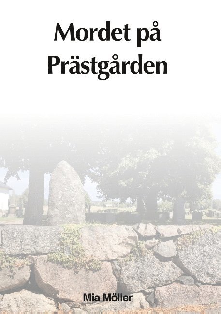 Mia Möller - Mordet på prästgården, Häftad
