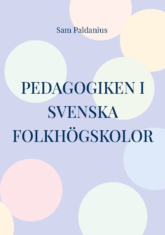 Pedagogiken i svenska folkhögskolor 1