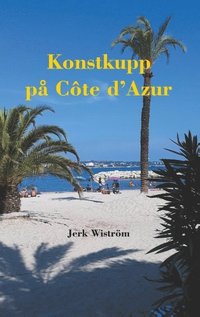 bokomslag Konstkupp på Côte d¿Azur