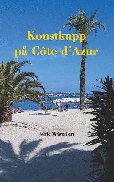 bokomslag Konstkupp på Côte d¿Azur
