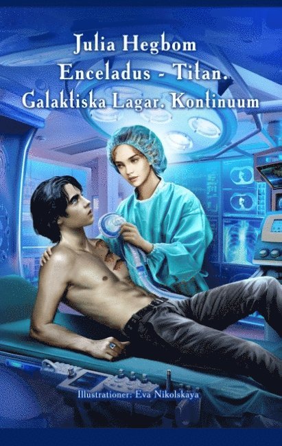 Enceladus Titan : Kontinuum. Andra Galaktiska Lagen