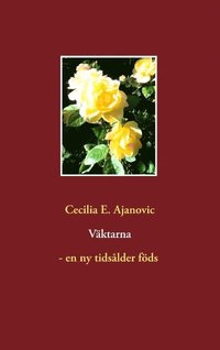 bokomslag Väktarna - en ny tidsålder föds