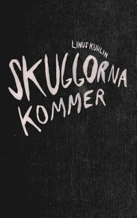 bokomslag Skuggorna kommer