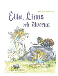bokomslag Ella, Linus och älvorna : Ella, Linus och älvorna