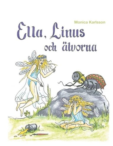 bokomslag Ella, Linus och älvorna : Ella, Linus och älvorna