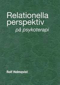 bokomslag Relationella perspektiv på psykoterapi : Relationella perspektiv på psykote