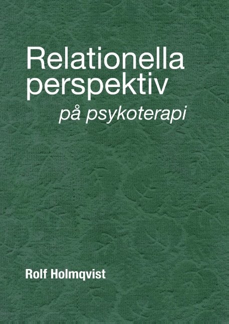 Relationella perspektiv på psykoterapi : Relationella perspektiv på psykote 1