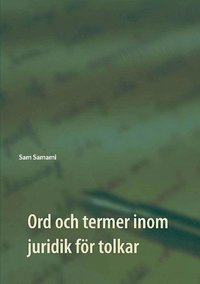 bokomslag Ord och termer inom juridik för tolkar: svenska till persiska och persiska till svenska