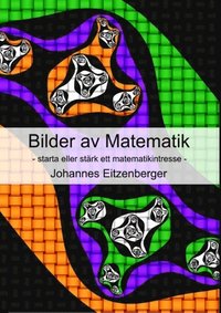 bokomslag Bilder av Matematik : starta eller stärk ett matematikintresse