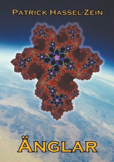 bokomslag Änglar: En fristående fortsättning på berättelsen om planeten Minovar