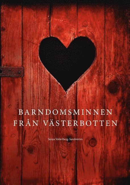 Sonja Söderberg Sandström - Barndomsminnen från Västerbotten, Häftad