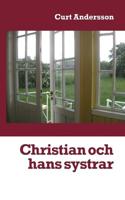 Curt Andersson - Christian och hans systrar : Christian och hans systrar, Häftad