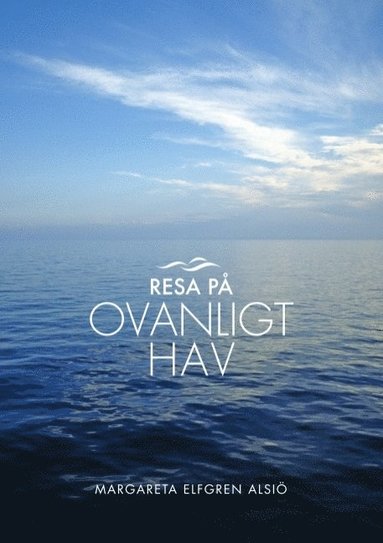 bokomslag Resa på ovanligt hav