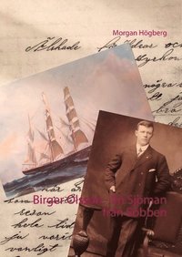 bokomslag Birger Olsson - En Sjöman från Söbben : Birger Olsson - En Sjöman från Söbb