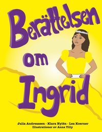 bokomslag Berättelsen om Ingrid : Berättelsen om Ingrid