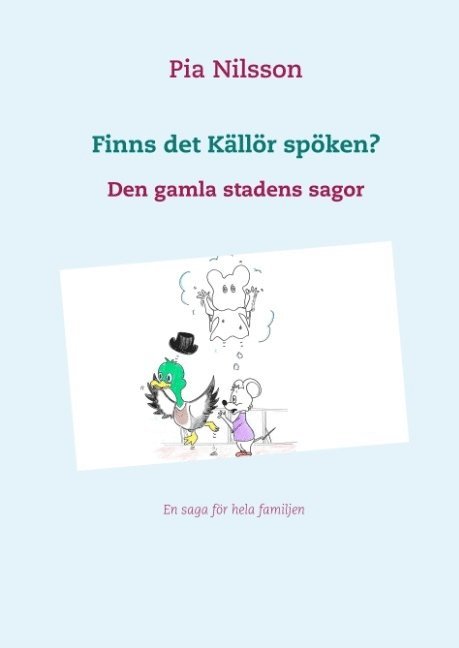 Finns det Källör spöken? : Den gamla stadens sagor 1