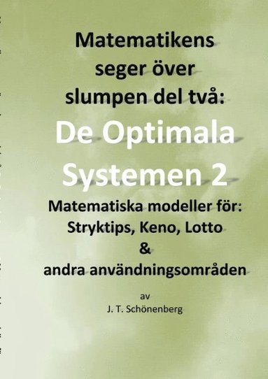 bokomslag Matematikens seger över slumpen del två: : De optimala systemen 2, Matemati