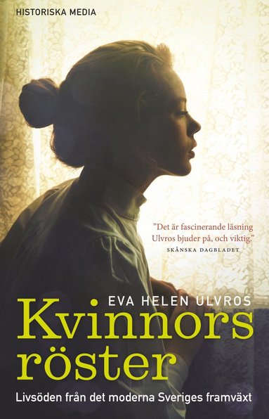 bokomslag Kvinnors röster : livsöden från det moderna Sveriges framväxt
