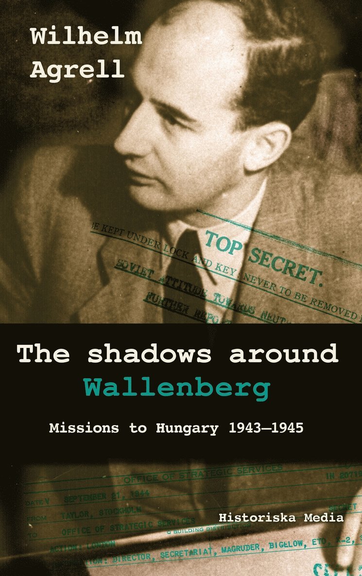 Wilhelm Agrell - The shadows around Wallenberg, Häftad