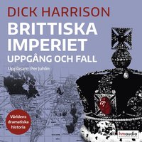 bokomslag Brittiska imperiet : uppgång och fall