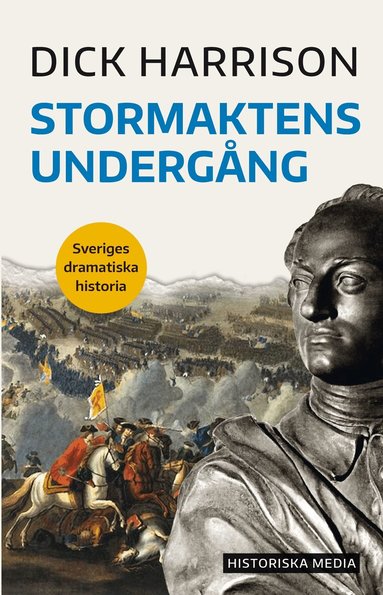 Dick Harrison - Stormaktens undergång, Häftad