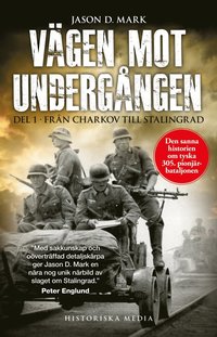 bokomslag Vägen mot undergången. Del 1, Från Charkov till Stalingrad