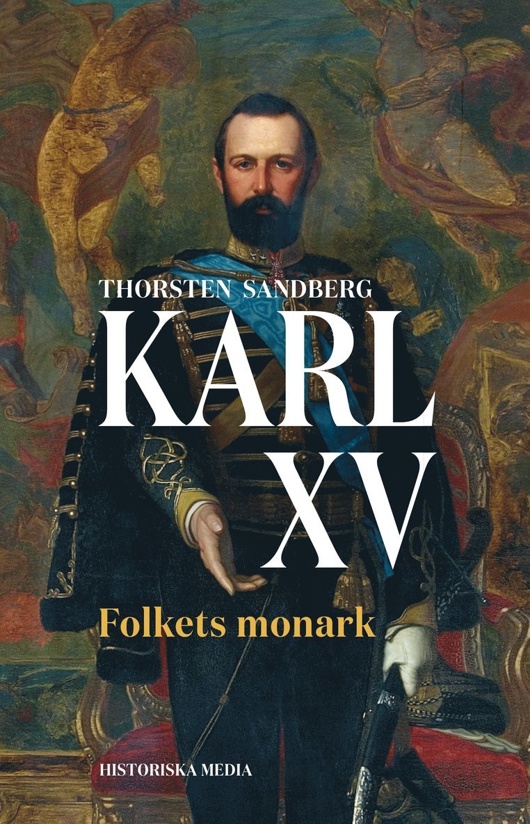 Karl XV : folkets monark 1