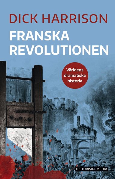 Dick Harrison - Franska revolutionen, Häftad