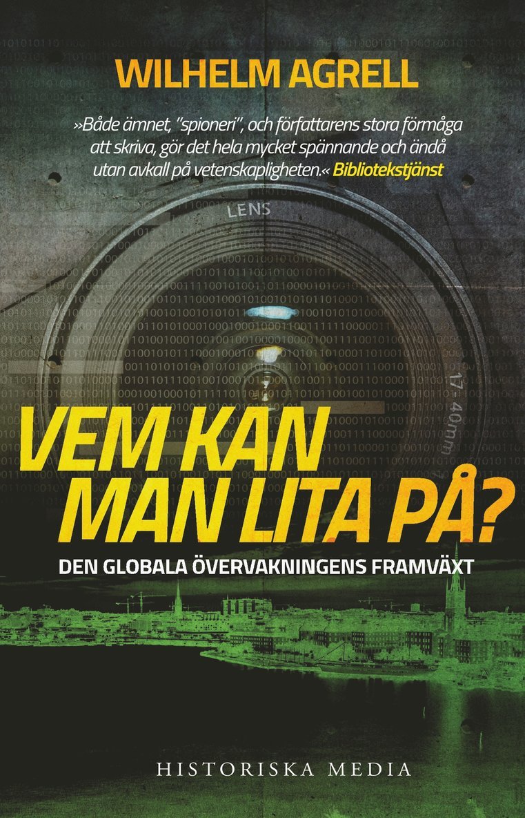 Wilhelm Agrell - Vem kan man lita på? : den globala övervakningens framväxt, Häftad