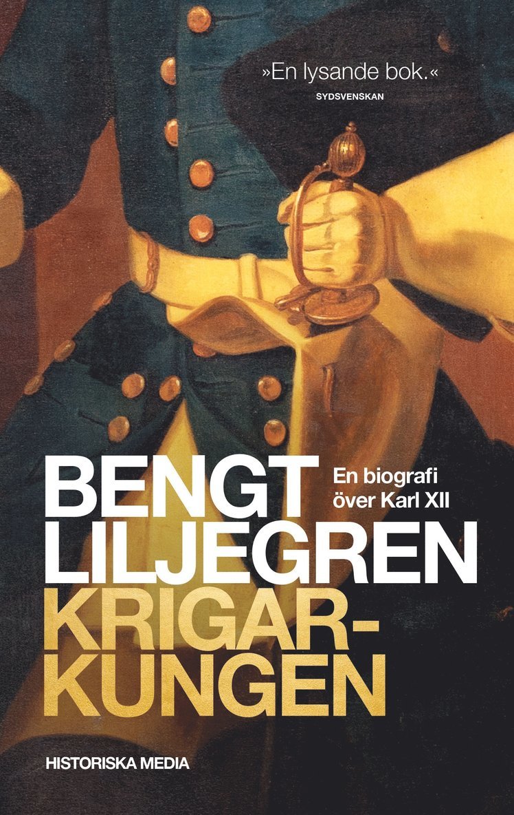 Krigarkungen : en biografi över Karl XII 1