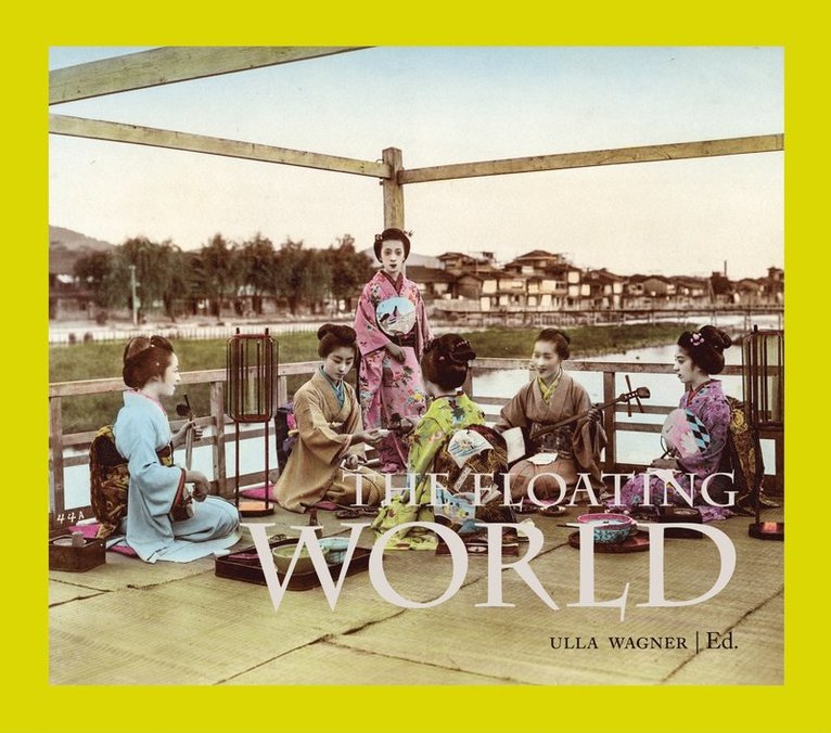 The floating world : entertainment and popular culture in the japanese Edo period (1603-1868) 1