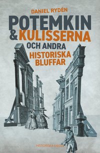 bokomslag Potemkin & kulisserna och andra historiska bluffar