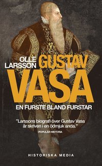 bokomslag Gustav Vasa : en furste bland furstar