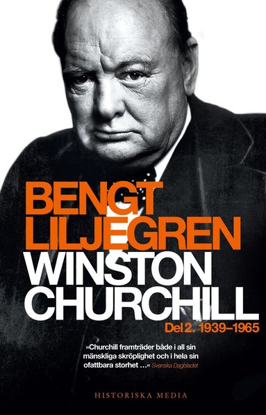 Bengt Liljegren - Winston Churchill. Del 2, 1939-1965, Häftad