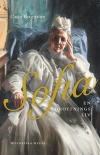 bokomslag Sofia : en drottnings liv