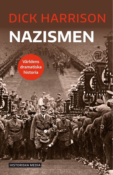 Dick Harrison - Nazismen, Häftad