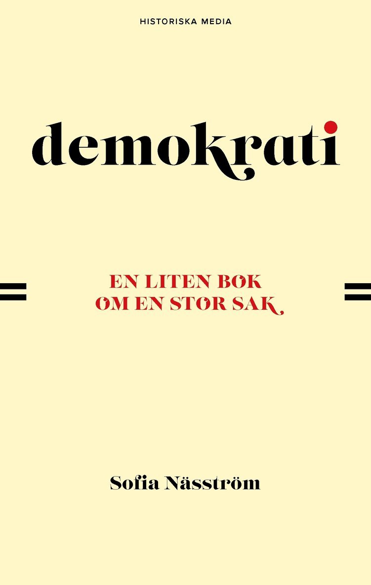 Demokrati : en liten bok om en stor sak 1