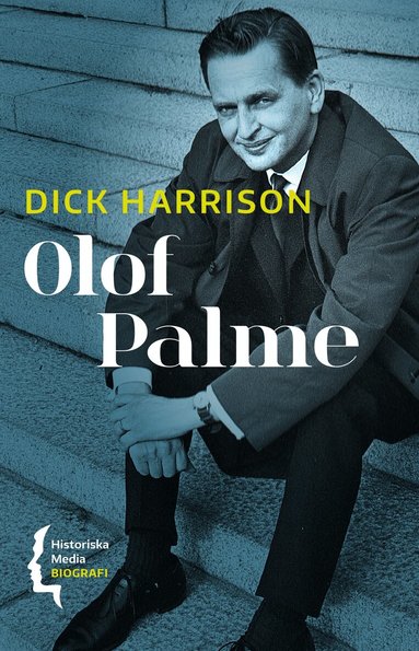 Dick Harrison - Olof Palme, Häftad