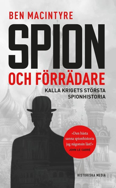Ben Macintyre - Spion och förrädare : Kalla krigets största spionhistoria, Pocket