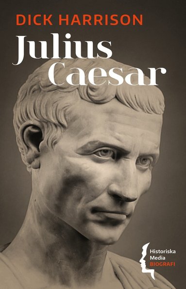 Dick Harrison - Julius Caesar, Häftad