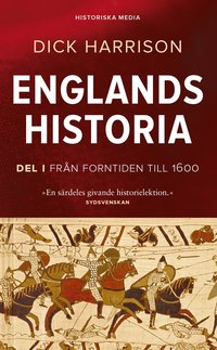 bokomslag Englands historia. Del 1, Från forntiden till 1600