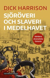 bokomslag Sjöröveri och slaveri i Medelhavet