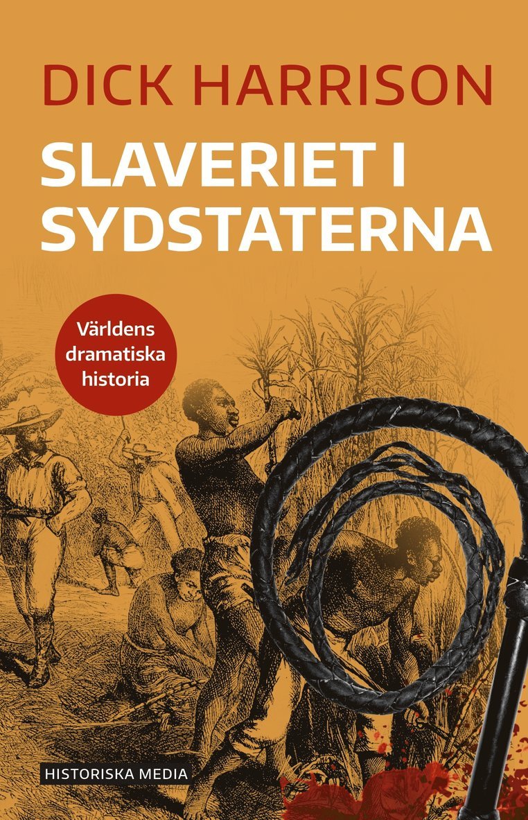 Dick Harrison - Slaveriet i Sydstaterna, Häftad