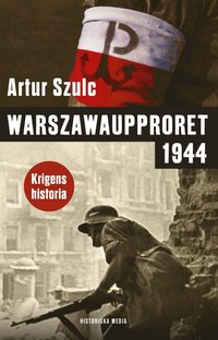 bokomslag Warszawaupproret 1944