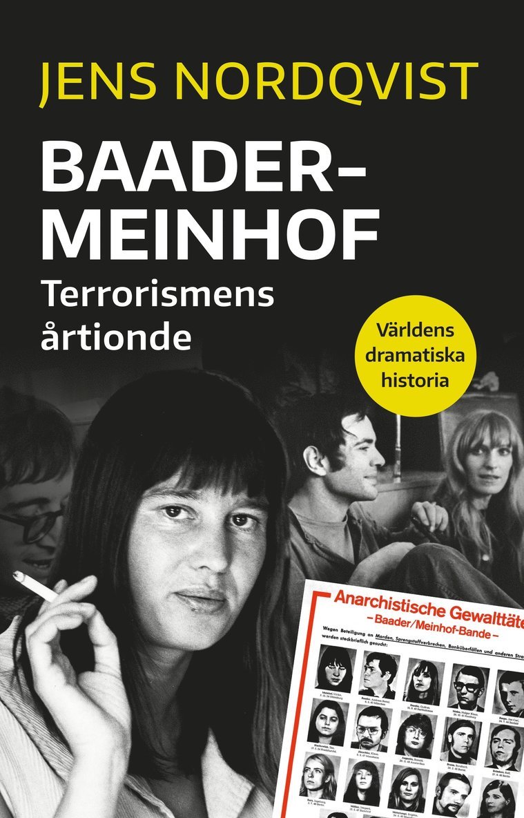 Jens Nordqvist - Baader-Meinhof : terrorismens årtionde, Häftad